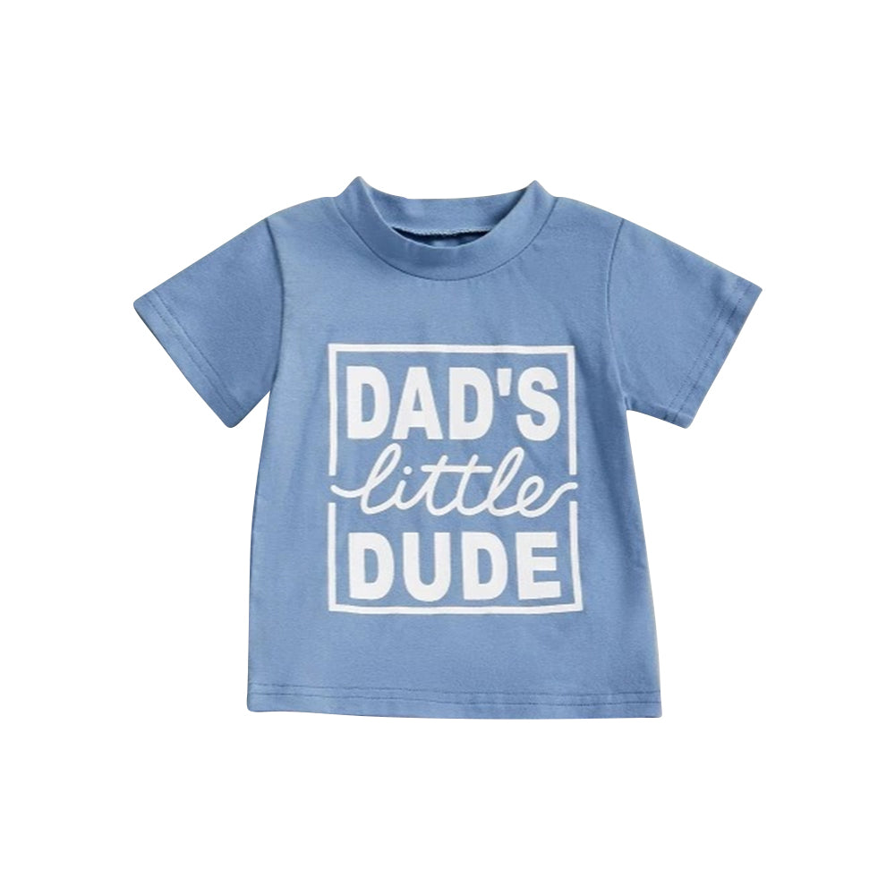 6.11   BT1222 Pre order  Baby Boys Summer Tops toddler boy clothes DAD blue short Sleeve Top