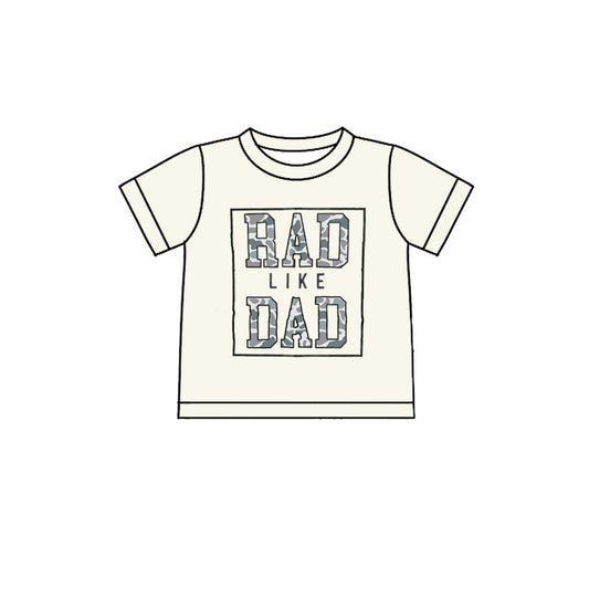 10.21 BT1416 Pre order No Moq Baby Boys Camo Rad Like Dad Short Sleeve Tee Shirts Top